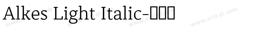 Alkes Light Italic字体转换